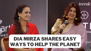 Dia Mirza & Twinkle Khanna on climate change: 7 simple actions you can take | Tweak Summit 2026