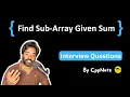 Find subarray with given sum