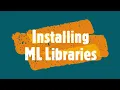 GOOGLE COLAB Installing ML Libraries