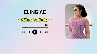 Download NIKEN SALINDRY - ELING AE || LIRIK LAGU MP3