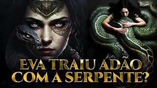 Por que Caim era FILHO DA SERPENTE?