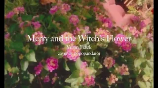 Download Merry And The Witch's Flower - Yerin Baek (English Cover) MP3