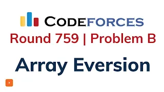 B Array Eversion Codeforces Round 759 Solution With Explanation