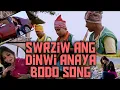 Download Lagu Swrziw Ang Dinwi Anaya Bodo Song || Swrziw Ang Dinwi || Anaya Song