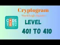 Cryptogram Level 401 - 410 Answer Cryptogram Puzzle Game Solutions Mini Boss