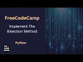Implement The Bisection Method - FFC Python Course