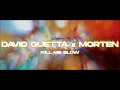David Guetta & MORTEN - Kill Me Slow (legendado)
