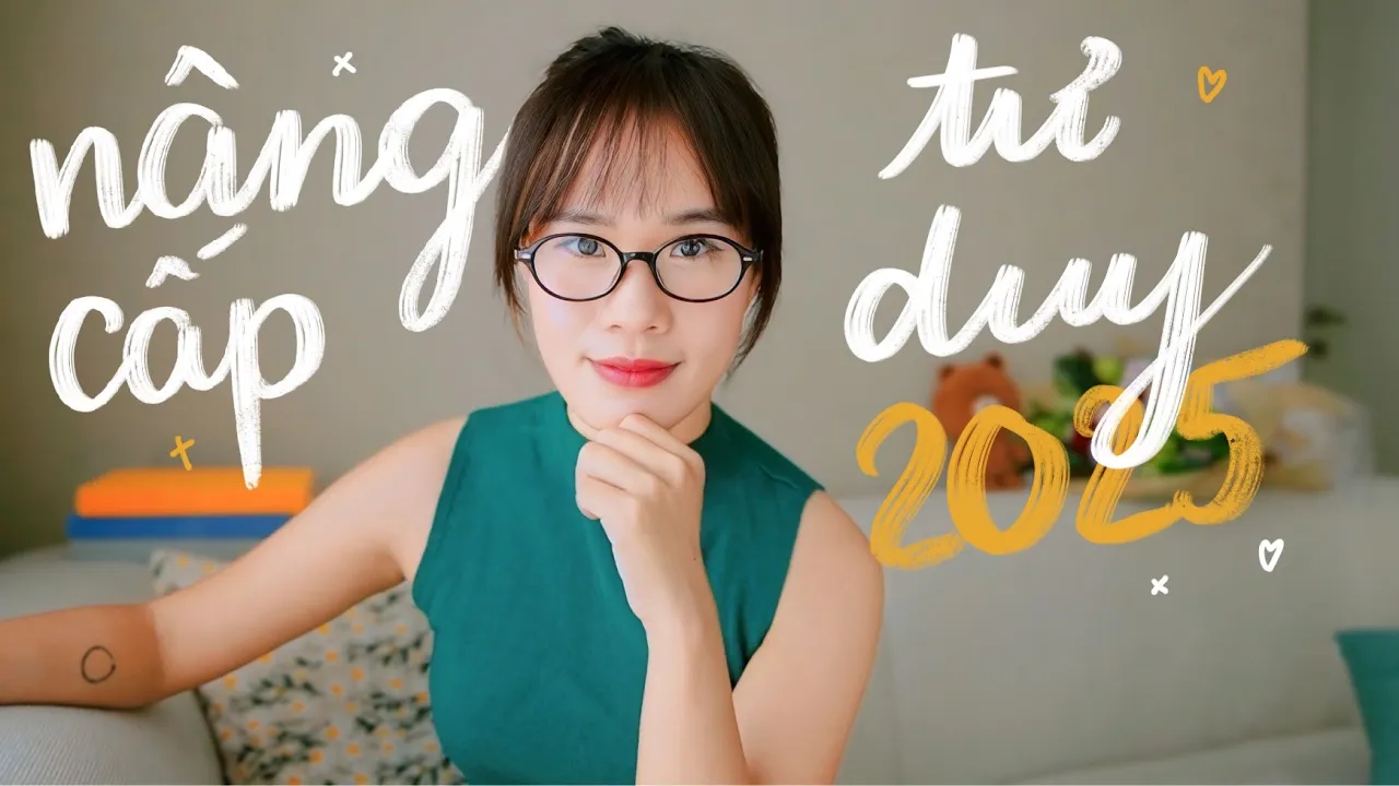 Outline Video 6 tư duy để có một năm 2025 phát triển hơn
