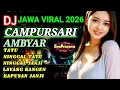 Lagu AMBYAR‼️CAMPURSARI DANGDUT REMIX FULL BASS ENAK BUAT LEYEH2 