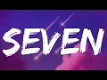Lagu Jung Kook - Seven (Lyrics) ft. Latto ''I'll be lovin' you right seven days a week''