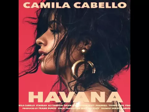 Download MP3 Descargar/Download Havana - Camila Cabello