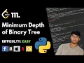 Minimum Depth of Binary Tree Leet code 111 Theory explained Python code