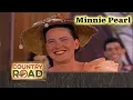 MINNIE PEARL is the original standup comedian