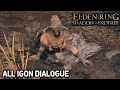 Igon All Dialogue All Voicelines - Elden Ring Shadow of the Erdtree