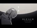 Download Lagu SennaRin「Reaper」×TVアニメ『BLEACH 千年血戦篇』ANIMATION MV│第3クール２０２４年放送開始