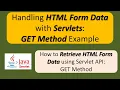 Handling HTML Form Data with Servlets GET Method Example Servlets