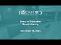 December 16 2025 Board Meeting - Rockford Public Schools