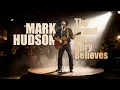 Lagu Mark Hudson - The Grand Ole Opry Believes (2025 (Official Audio)