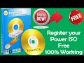 How do register Power ISO Free Power ISO registration key Free