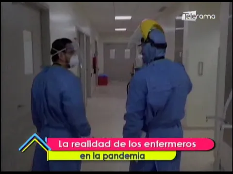La realidad de los enfermeros en la pandemia