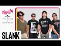 Download Lagu SLANK LIVE PERFORM! | NYALA