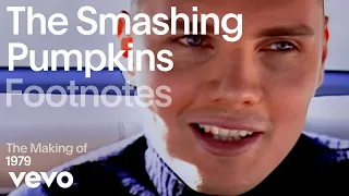 The Smashing Pumpkins - The Making of '1979' | Vevo Footnotes