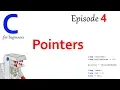 Pointers - Part 4 of C Programming for Beginners
