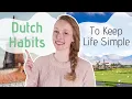 10 Dutch Habits to Simplify Your Life