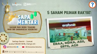 Download Sapa Mentari 27 Maret 2023 : Saham Pilihan Rakyat ERAA, MDKA, ASII, SRTG, AGII MP3