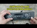 CLIMATE CONTROL NOT WORKING IN A CAR SYMPTOMS OF A BAD CLIMATE CONTROL MODULE