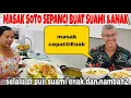 Download Lagu MASAK SOTO SEPANCI KESUKAAN SUAMI DAN ANAK ,ENAK DAN CEPAT SAMPAI NAMBAH2‼️