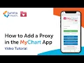 How to Add a Proxy in MyChart - Step by Step Tutorial Summa Health