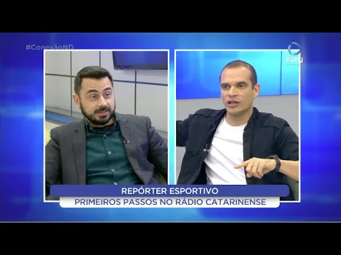 Conexão ND: os primeiros passos no rádio catarinense