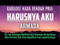 Download Lagu Harusnya Aku - Armada Karaoke Lower Key Nada Rendah Pria -4