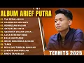 🎶 ARIEF PUTRA FULL ALBUM TERBARU 2024 🎶| REMBULAN MALAM 🌙 TAK SEDALAM INI 💔 | TERPOPULER TANPA IKLAN