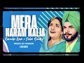 Mera Naram Kalja (Remix) - Surinder Kaur x Didar Sandhu x IGMOR | with Punjabi/English Subtitles