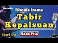 Download Lagu TABIR KEPALSUAN - RHOMA IRAMA [KARAOKE DANGDUT] NADA PRIA