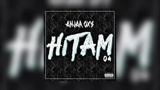 Download ANJAR OX'S Hitam (04 Side A) - EP  [Official Audio] (Full EP) MP3