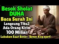 Lagu 💰Allah Antar 100 Miliar Ke Rumahmu,Baca Surah Ini Saat Sholat Dhuha, Allah Kirim Rezeki Tanpa Henti💰
