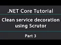 Clean service decoration in NET Core using Scrutor