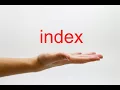 How to Pronounce index - American English