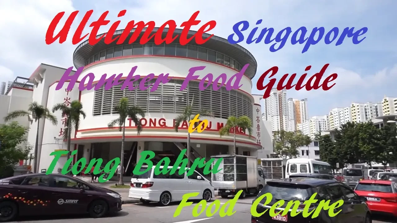 Ultimate Singapore Hawker Food Guide to Tiong Bahru Food Centre