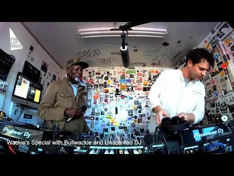 Wackies Special with Bullwackie Unscented DJ The Lot Radio