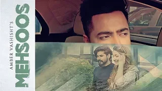 Mehsoos | Amber Vashisht | New Punjabi Song 2019 | Je Tu Na Mileya | Latest Punjabi Songs | Gabruu