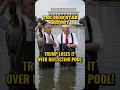 TRUMP THREATENS ARRESTS OVER REFLECTING POOL DRAMA
