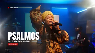 psalmos eni toba dena demi u0026 kosobabire glitch gospel session