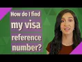 How do I find my visa reference number