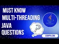 Must-Know Java Multi-threading Interview Questions With Code