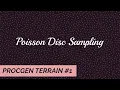 Poisson Disc Sampling Blue Noise - Procedural Terrain Generation
