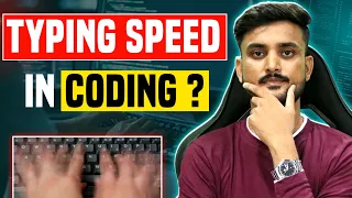 Does Typing Speed Matter for Coding